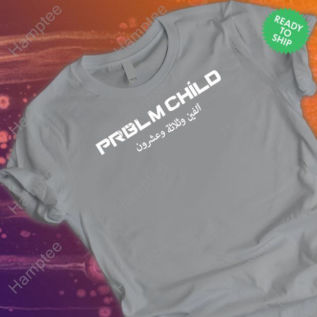 Prblm Child ألفين وثلاثة وعشرون Hoodied Sweatshirt