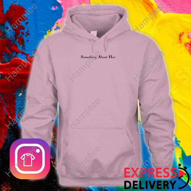 Something About Her Logo Shirt