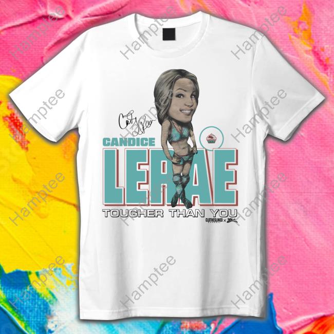Grayson Waller Wearing Candice Lerae Tougher Than You Funny T Shirt WWE