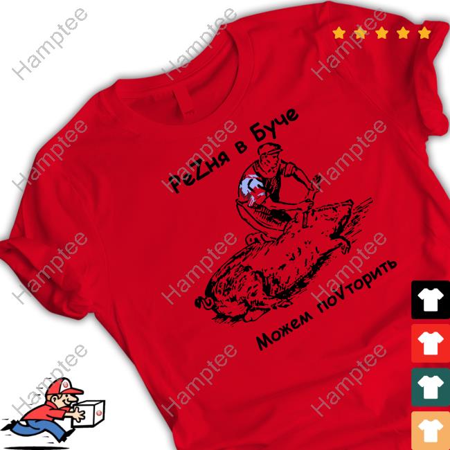 Massacre In Bucha We Can Repeat It Sweatshirt 2Russophobic4you