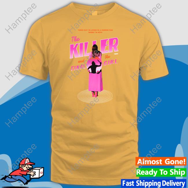 The Killer And The Final Girl Shirt