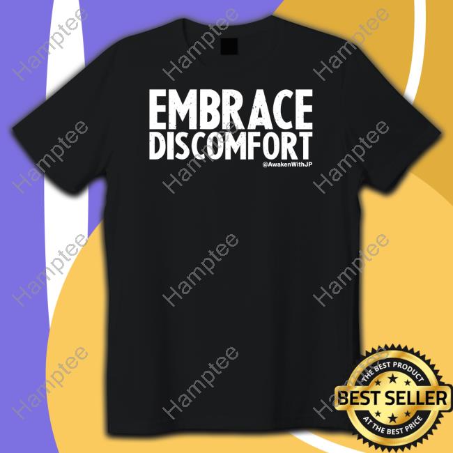 https://senprints.com/vi/embrace-discomfort-tee-shirt-2