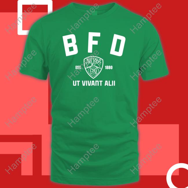 Buffalo Sabres Bfd Buffalo Fire Dept Ut Vivant Alii Est 1880 T Shirt