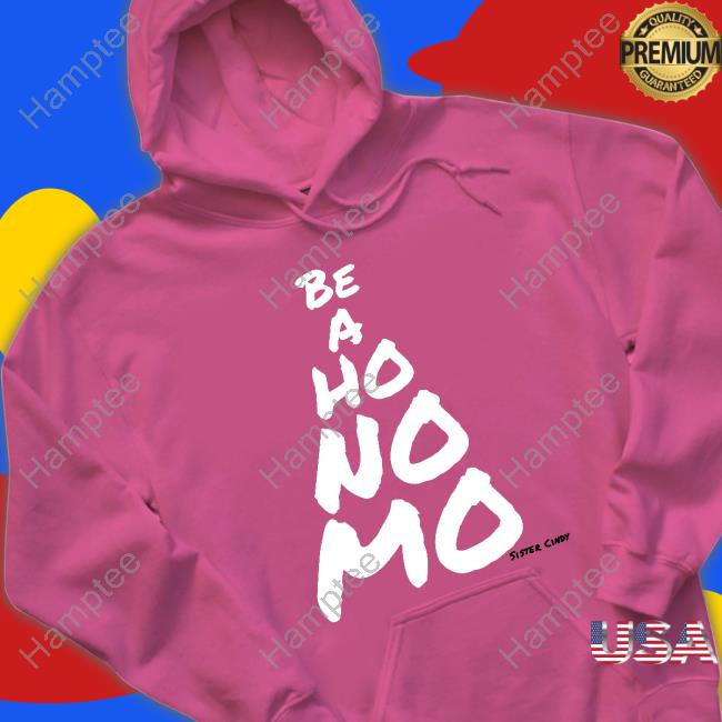 Barstool Texas A&M Be A Ho No Mo Sister Cindy Shirts