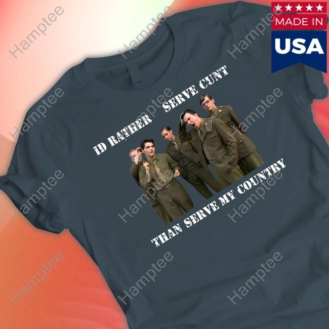 Id Rather Serve Cunt Than Serve My Country My Chemical Romance Tee