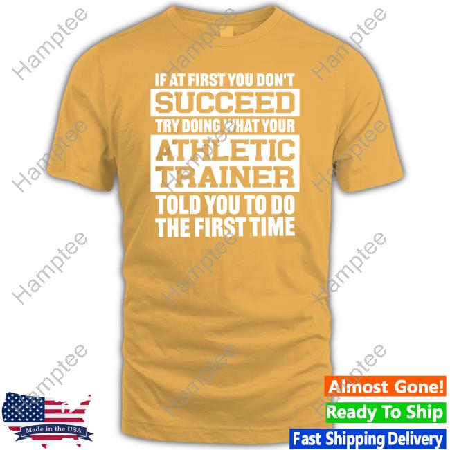 https://setotee.com/product/rpo-if-at-first-you-dont-succeed-try-doing-what-your-athletic-trainer-told-you-to-do-the-first-time-long-sleeve-t-shirt/
