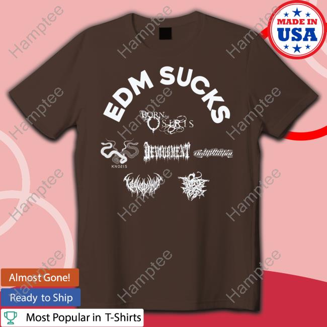 Edm Sucks Born Of Osiris Knosis Devourment Within Destruction Hoodie