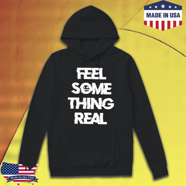 The Vessel Lespecial Feel Something Real Shirt