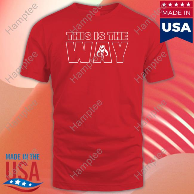 This Is The Way Tee
