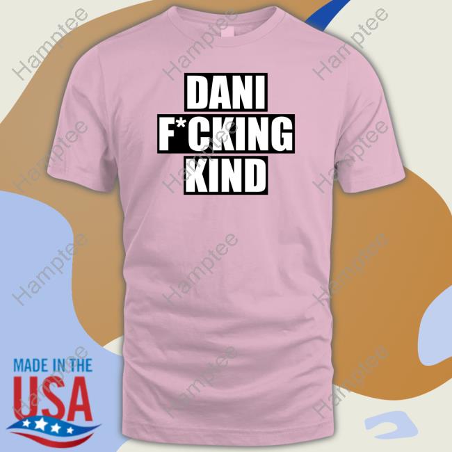 Dani Kind Dani Fucking Kind Long Sleeve T Shirt