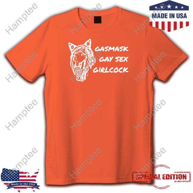 Sophie_Frm_Mars Gasmask Gay Sex Girlcock T Shirt