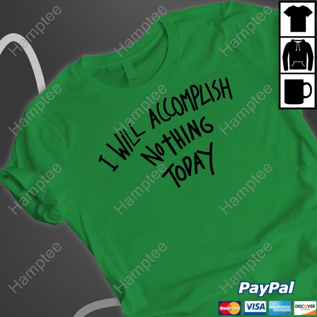 Teddyfresh Merch I Will Accomplish Nothing Today Long Sleeve