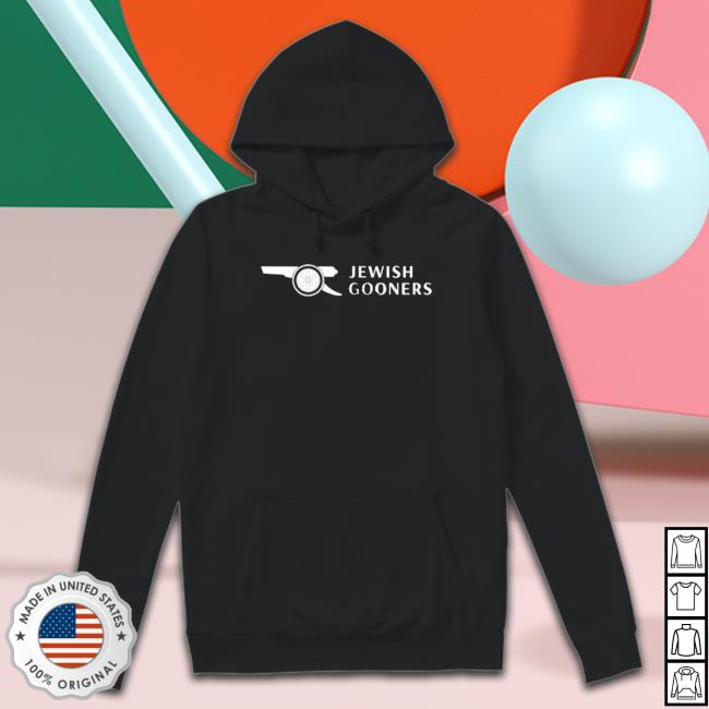 Official Jewish Gooners shirt, hoodie, tank top, sweater and long sleeve t-shirt Official Jewish Gooners shirt, hoodie, tank top, sweater and long sleeve t-shirt