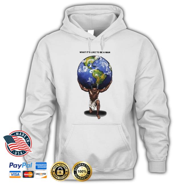 Dax What It’S Like To Be A Man Shirt Dax What It’S Like To Be A Man Shirt