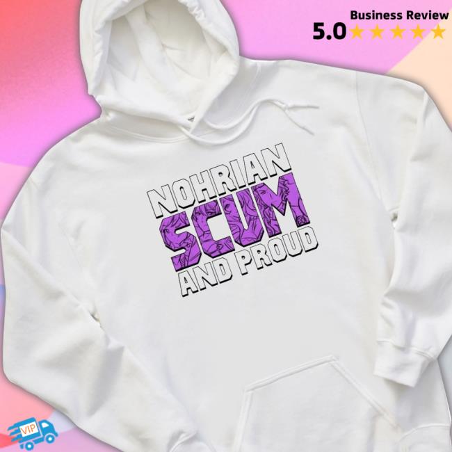 Nohrian Scum And Proud Fire Emblem shirt, hoodie, tank top, sweater and long sleeve t-shirt Nohrian Scum And Proud Fire Emblem shirt, hoodie, tank top, sweater and long sleeve t-shirt