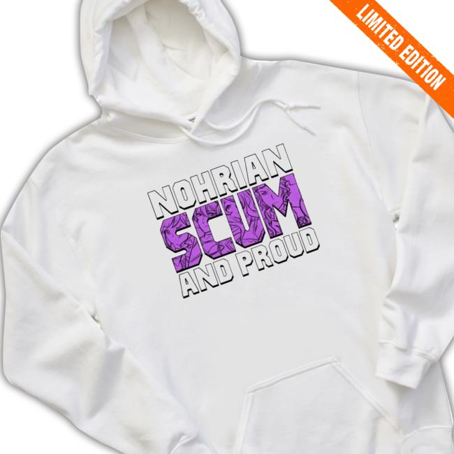 Nohrian Scum And Proud Fire Emblem shirt, hoodie, tank top, sweater and long sleeve t-shirt Nohrian Scum And Proud Fire Emblem shirt, hoodie, tank top, sweater and long sleeve t-shirt