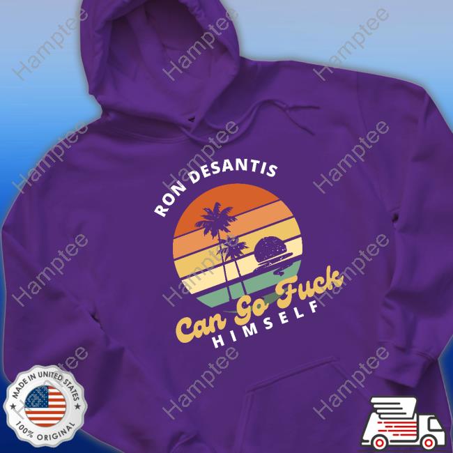 Bl85 Bpasquantonio Ron Desantis Can Go Fuck Himself Hoodie Sweatshirt Bl85 Bpasquantonio Ron Desantis Can Go Fuck Himself Hoodie Sweatshirt