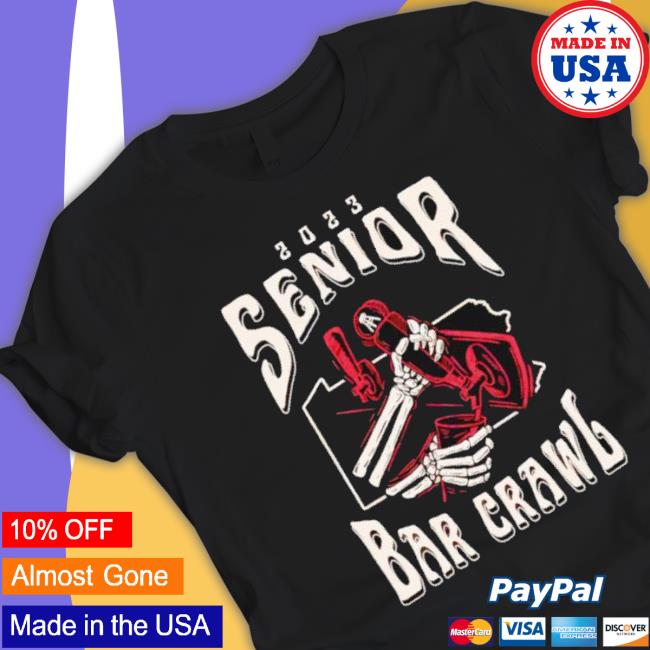 Senior Bar Crawl 2023 shirt Senior Bar Crawl 2023 shirt