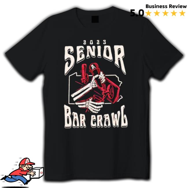 Senior Bar Crawl 2023 shirt Senior Bar Crawl 2023 shirt
