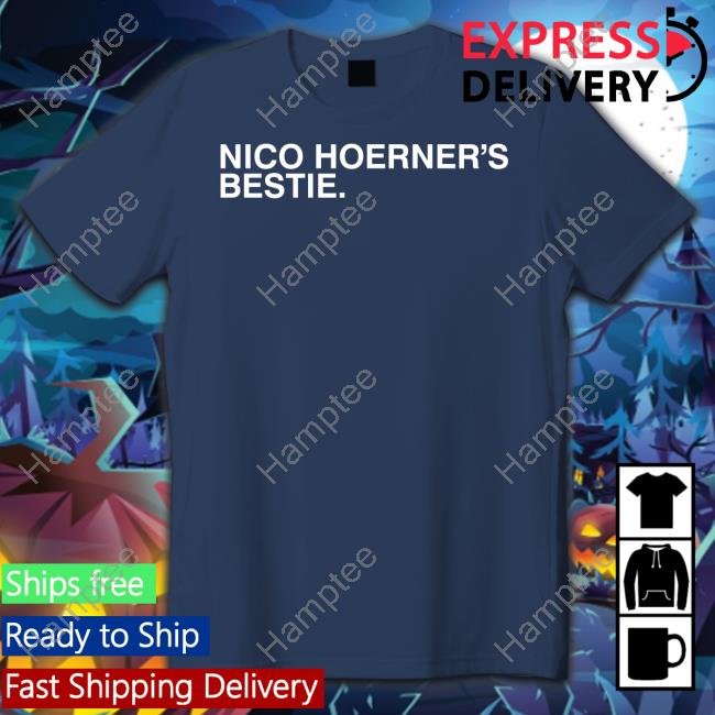Nico Hoerner's Bestie Shirts Nico Hoerner's Bestie Shirts