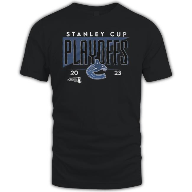 Vancouver Canucks 2023 Stanley Cup Playoffs Shirt Vancouver Canucks 2023 Stanley Cup Playoffs Shirt
