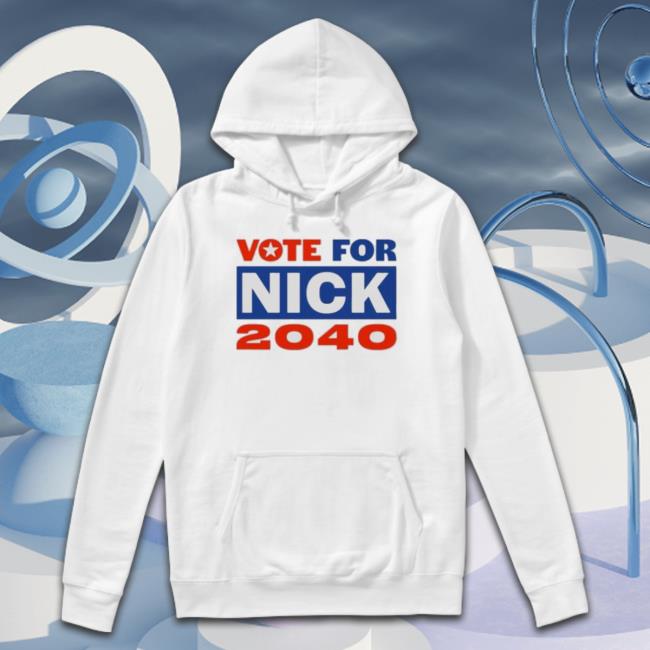 Original Vote For Nick 2040 Shirt Original Vote For Nick 2040 Shirt