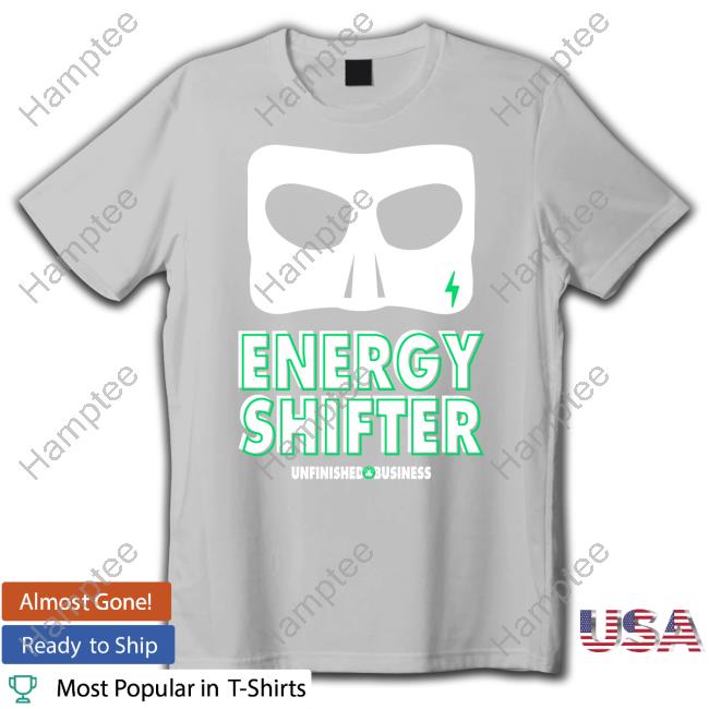 Boston Celtics Energy Shifter Unfinished Business New Shirt Boston Celtics Energy Shifter Unfinished Business New Shirt