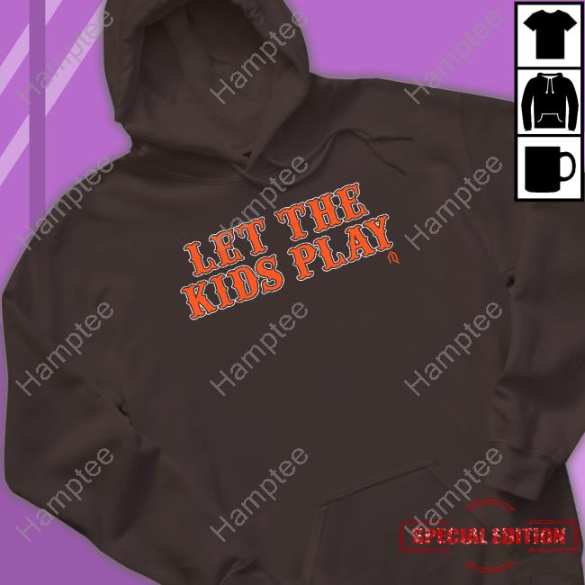 Official Let The Kids Play Hoodie Official Let The Kids Play Hoodie