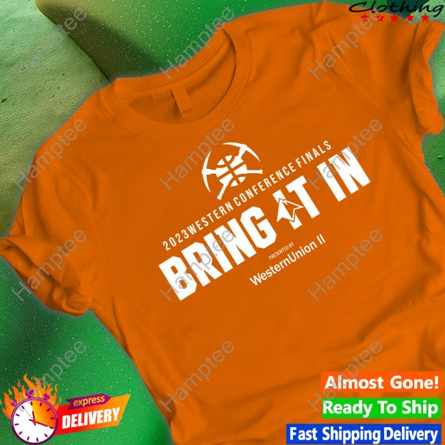 Harrison Wind 2023 Western Conference Finals Bring It In Presented By Western Union Shirt Harrison Wind 2023 Western Conference Finals Bring It In Presented By Western Union Shirt