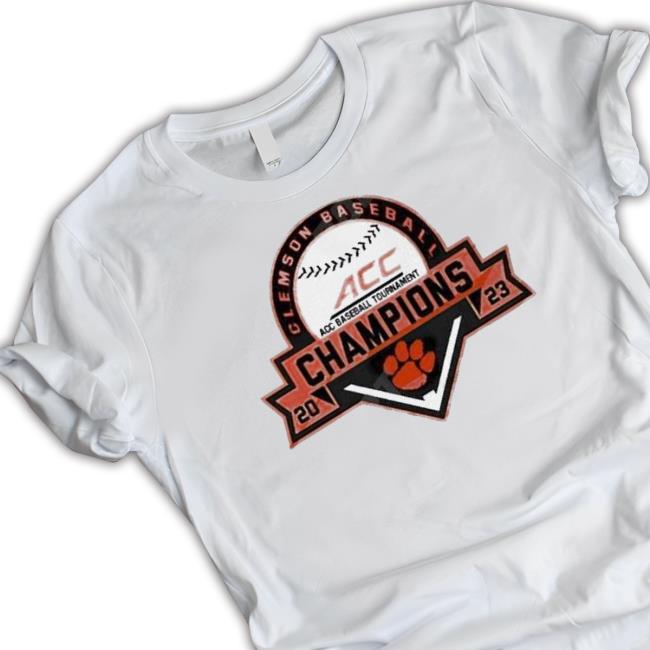 Clemson Tigers 2023 Acc Baseball Tournament Champions shirt Clemson Tigers 2023 Acc Baseball Tournament Champions shirt