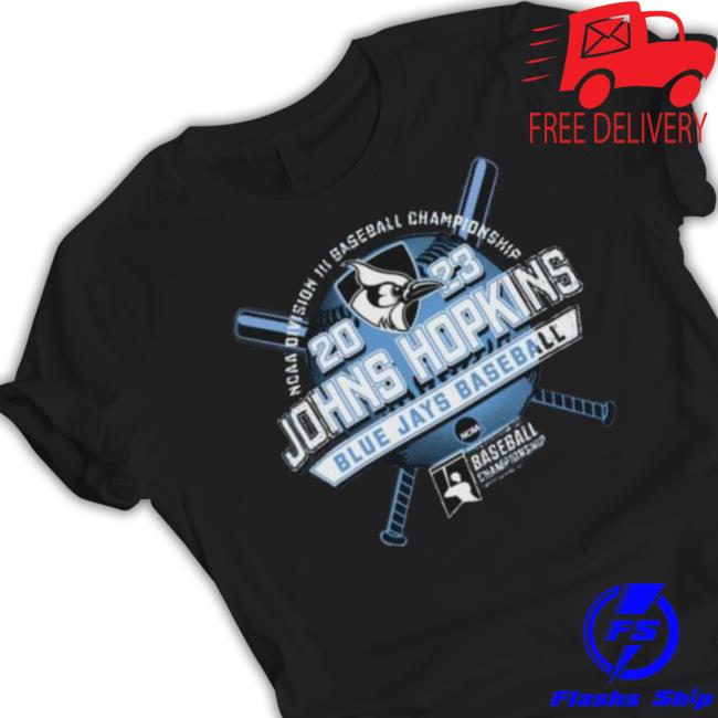 2023 ncaa Division iiI baseball championship johns hopkins blue jays  baseball shirt, hoodie, sweater, long sleeve and tank top