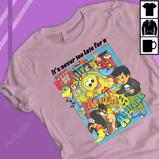 Asoftwrongness It's Never Too Late For A Positive Mental Attitude Crewneck Sweatshirt Asoftwrongness It's Never Too Late For A Positive Mental Attitude Crewneck Sweatshirt