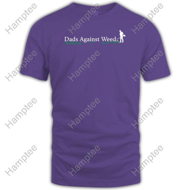 Middleclassfancy Merch Dads Against Weed 2.0 Shirt, T Shirt, Hoodie, Sweater, Long Sleeve T-Shirt And Tank Top Middleclassfancy Merch Dads Against Weed 2.0 Shirt, T Shirt, Hoodie, Sweater, Long Sleeve T-Shirt And Tank Top