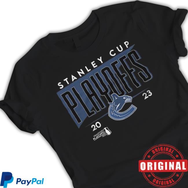 Vancouver Canucks 2023 Stanley Cup Playoffs Shirt Vancouver Canucks 2023 Stanley Cup Playoffs Shirt