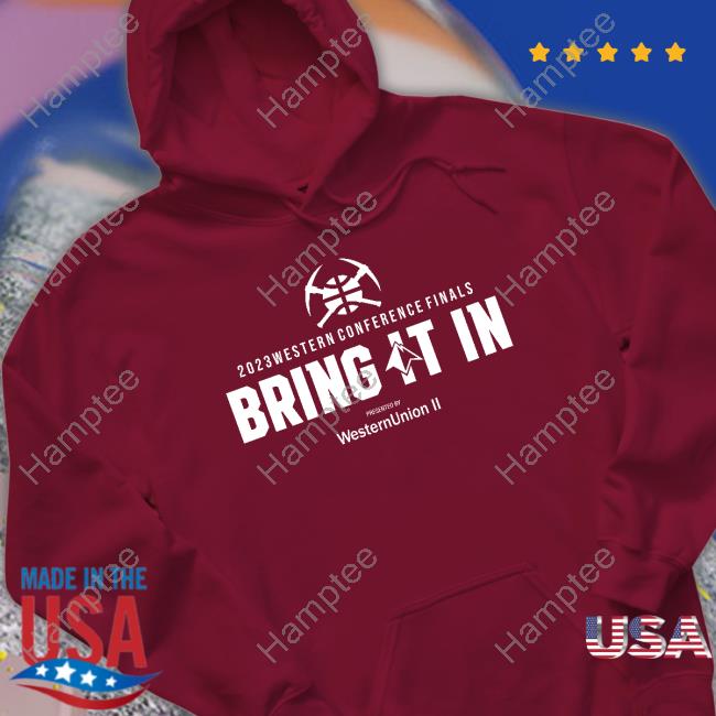 Harrison Wind 2023 Western Conference Finals Bring It In Presented By Western Union Shirt Harrison Wind 2023 Western Conference Finals Bring It In Presented By Western Union Shirt