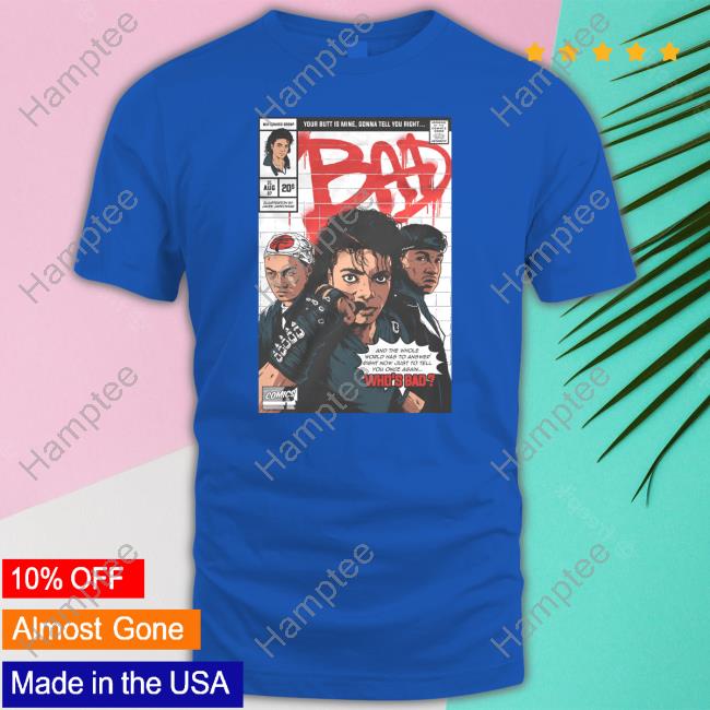 Your Butt Is Mine Gonna Tell You Right Bad Shirts Your Butt Is Mine Gonna Tell You Right Bad Shirts