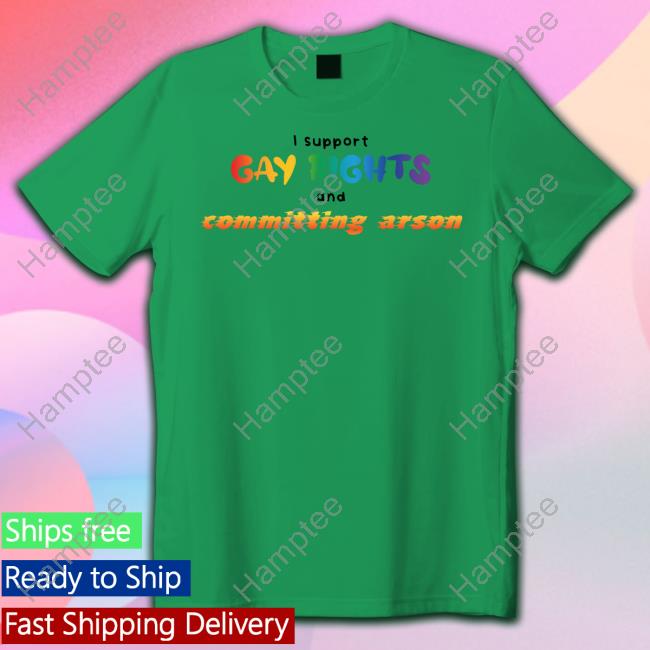 Gay Rights And Committing Arson Hoodie Gay Rights And Committing Arson Hoodie