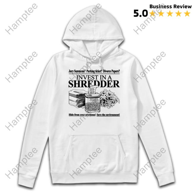 Jury Summons Parking Ticket Divorce Papers Invest In A Shredder Hide From Your Problems Save The Environment Hoodied Sweatshirt Jury Summons Parking Ticket Divorce Papers Invest In A Shredder Hide From Your Problems Save The Environment Hoodied Sweatshirt