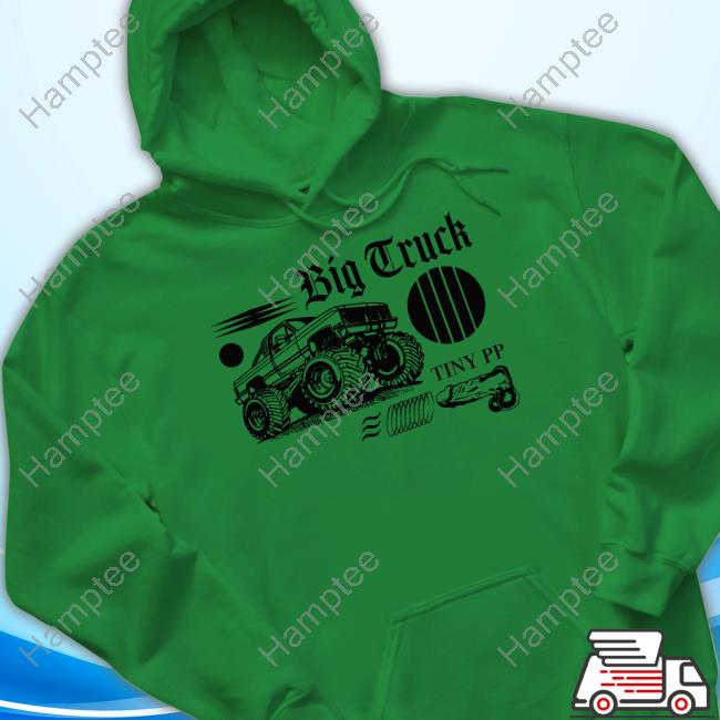 Freddytylerpaul Merch Big Truck Tiny Pp Long Sleeve T Shirt Freddytylerpaul Merch Big Truck Tiny Pp Long Sleeve T Shirt