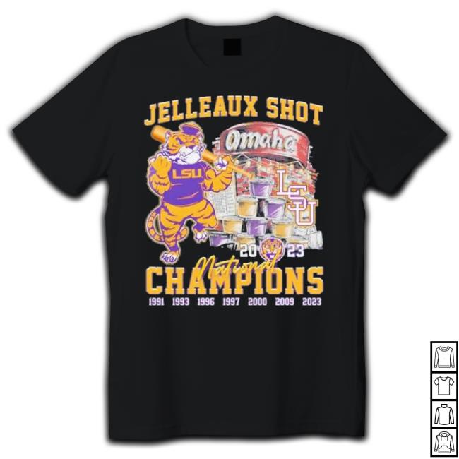 Lsu Tigers Jelleaux Shot Omaha National Champions 2023 shirt Lsu Tigers Jelleaux Shot Omaha National Champions 2023 shirt