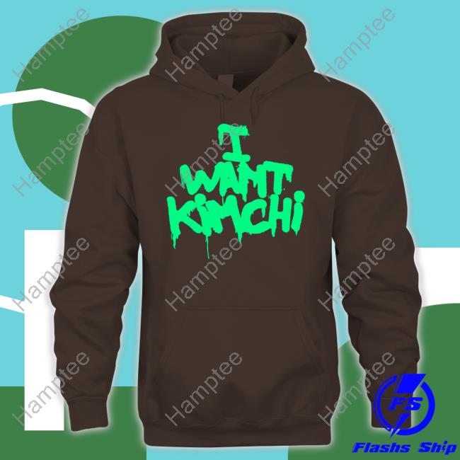 Kimchiforprez I Want Kimchi Unisex T Shirt Kimchiforprez I Want Kimchi Unisex T Shirt