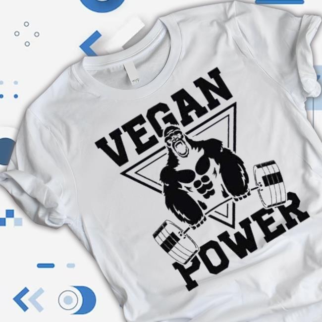Vegan Power Workout Muscle Gorilla Bodybuilding Tee Shirt Vegan Power Workout Muscle Gorilla Bodybuilding Tee Shirt