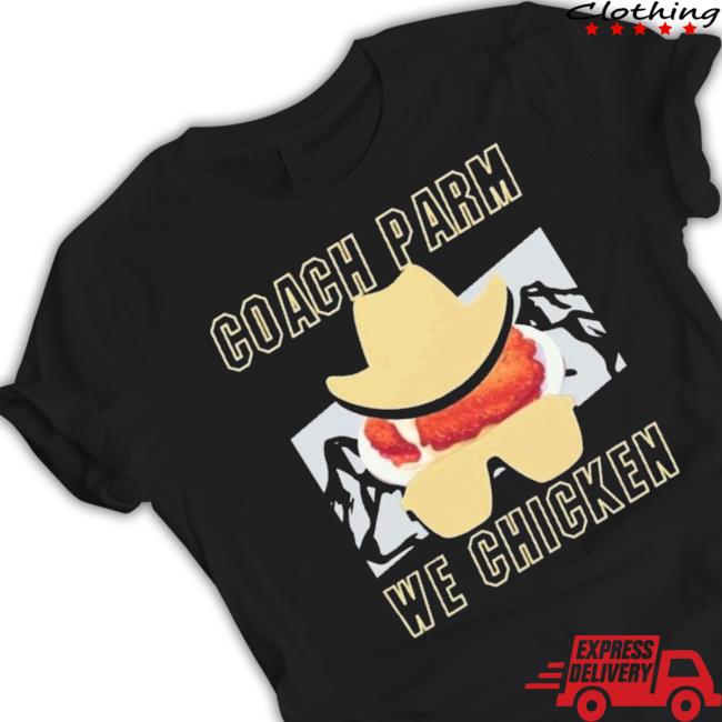 Deion Sanders Coach Parm We Chicken Hoodie Sweatshirt Deion Sanders Coach Parm We Chicken Hoodie Sweatshirt