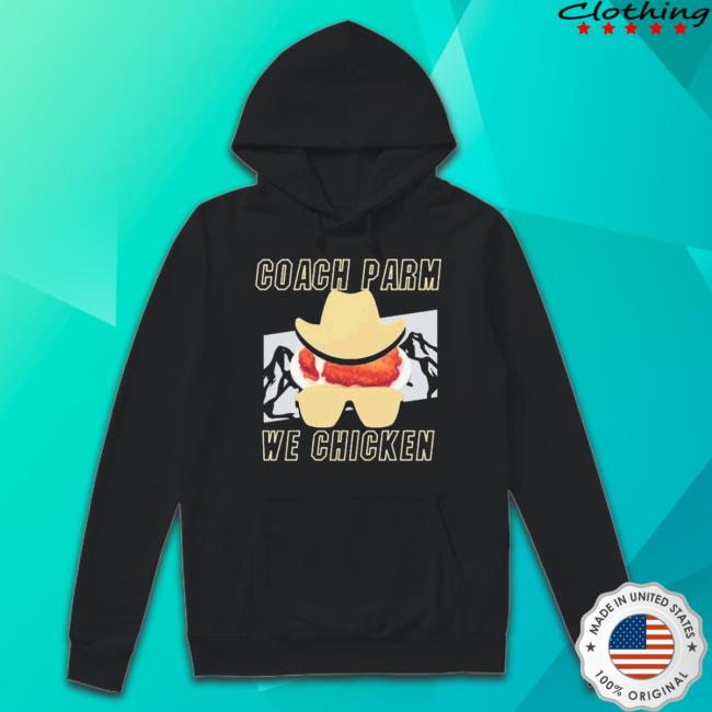 Deion Sanders Coach Parm We Chicken Hoodie Sweatshirt Deion Sanders Coach Parm We Chicken Hoodie Sweatshirt