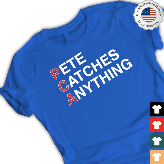 Pca Pete Catches Anything Tee Pca Pete Catches Anything Tee