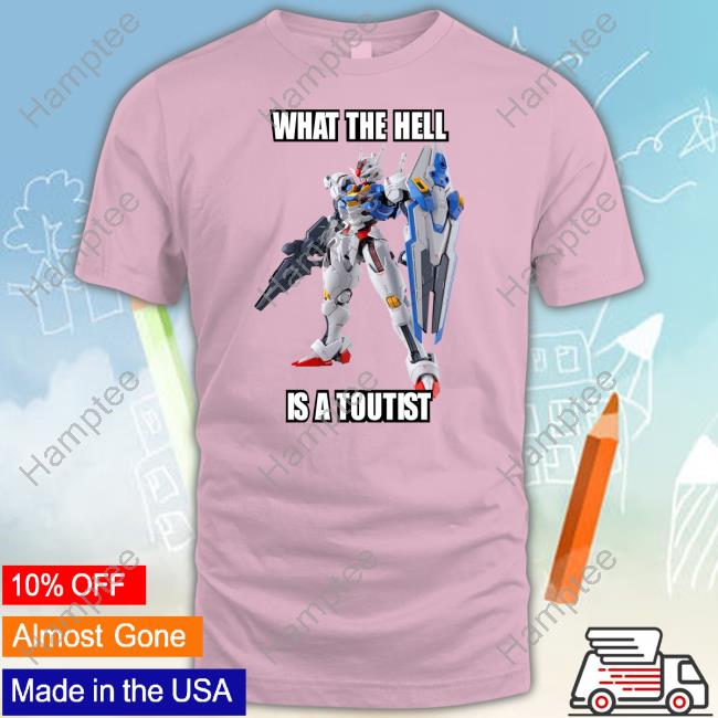 Official What The Hell Is A Tourist Tee