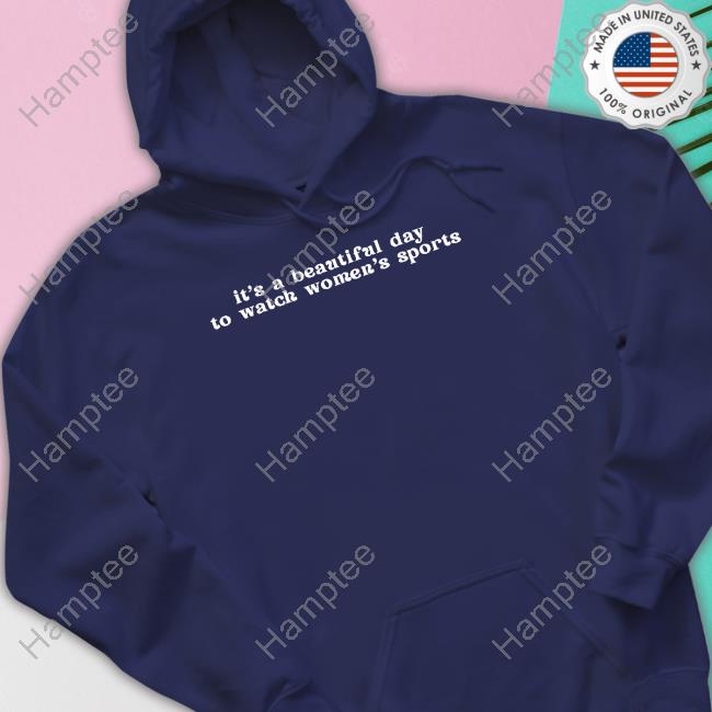 Official It's A Beautiful Day To Watch Women's Sports Shirt