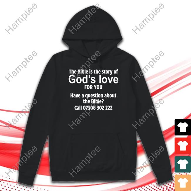 The Bible Is The Story Of God's Love For You Hoodie