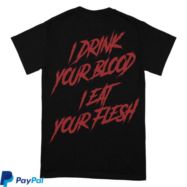 Official Vulvodynia Rising Merch Vulvodynia - I Drink Your Blood I Eat Your Flesh Annibal Lecter T-Shirt Risingmerch