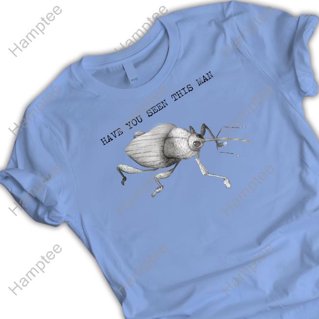 Have You Seen This Man T Shirt